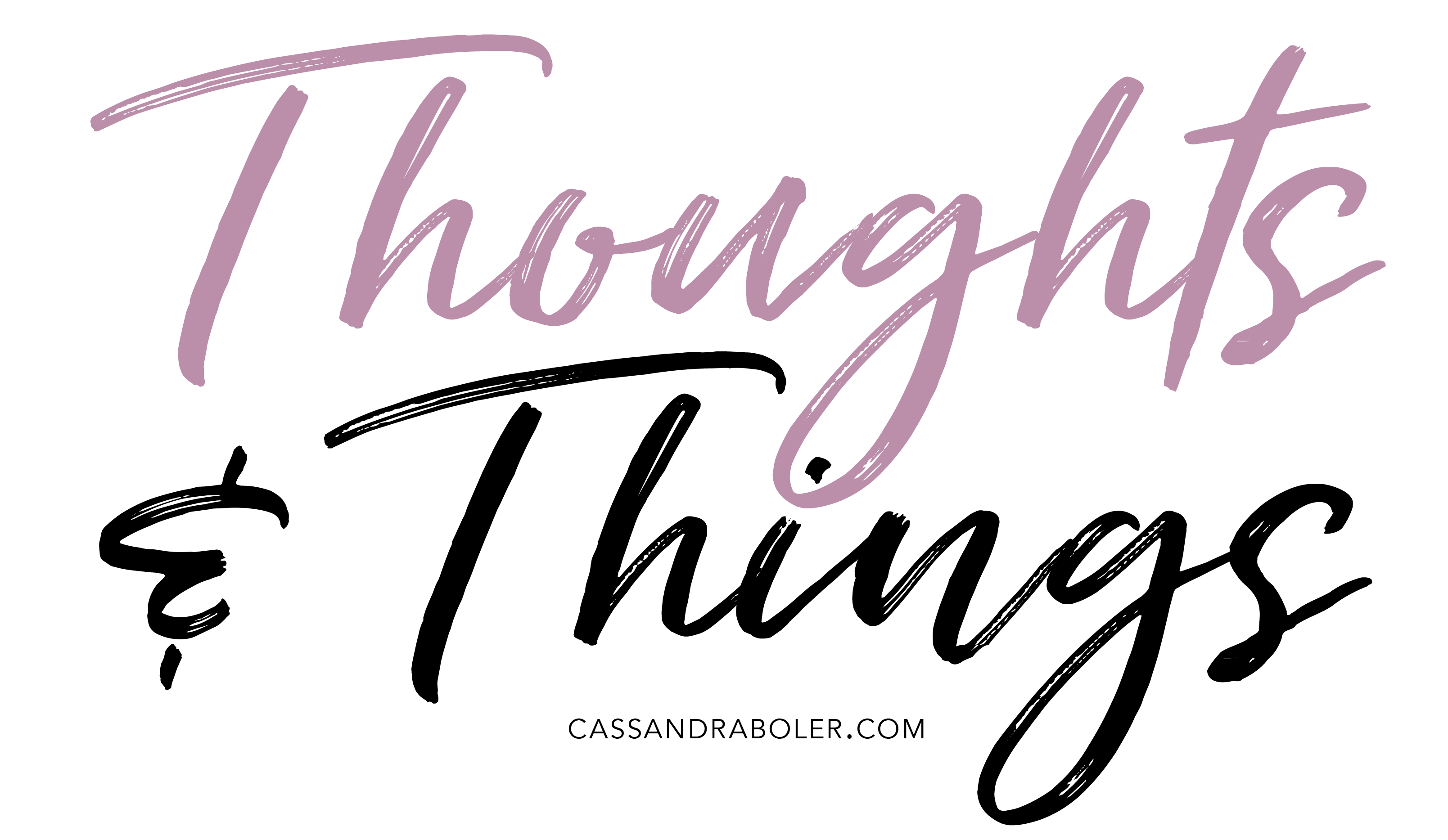 thoughts and things